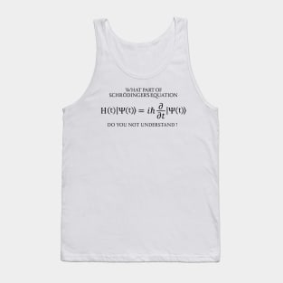 the Schrödinger Equation Tank Top